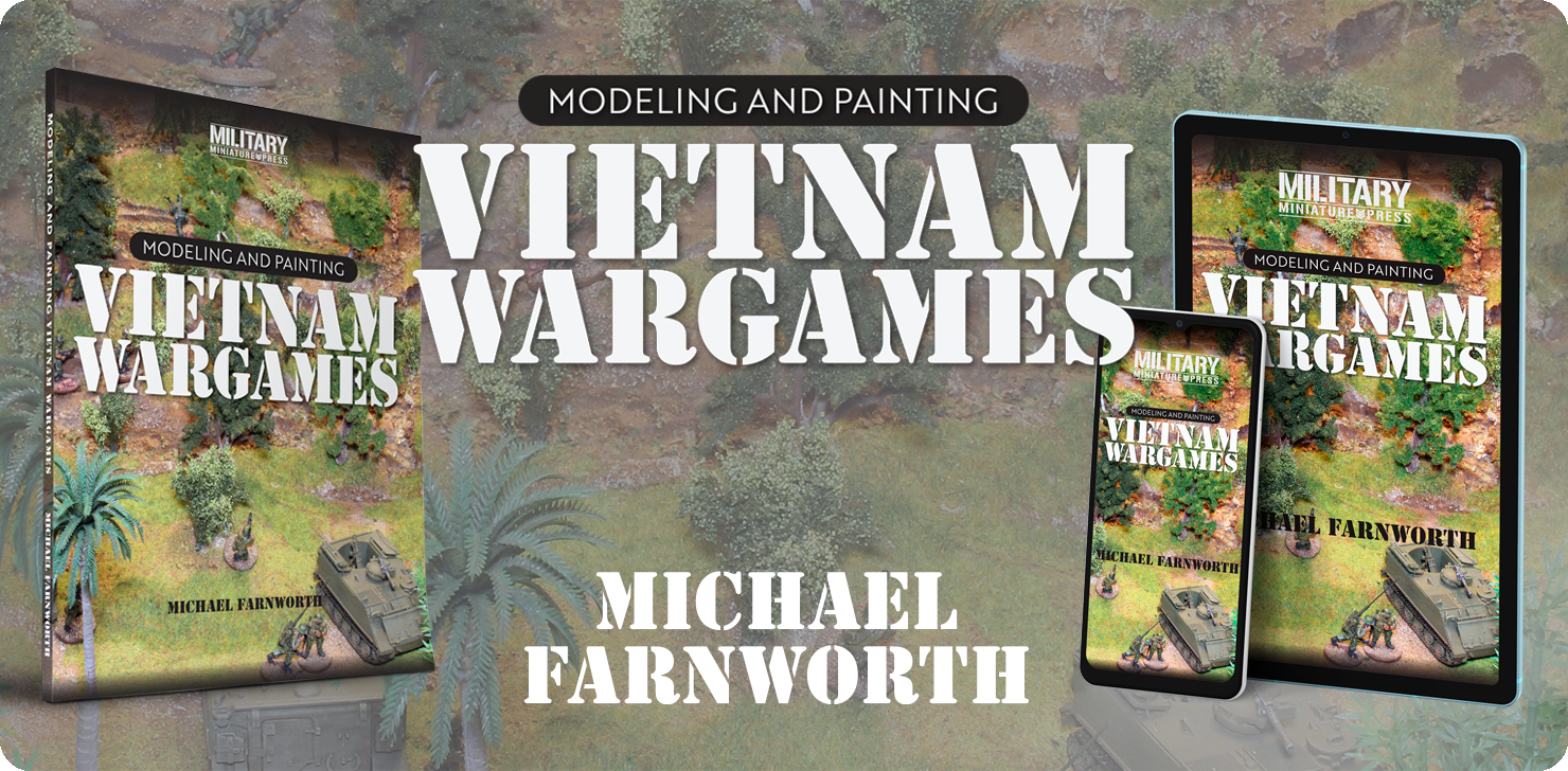 Military Miniature Press Opens Preorders for ‘Modeling and Painting Vietnam Wargames’